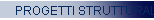 PROGETTI STRUTTURALI